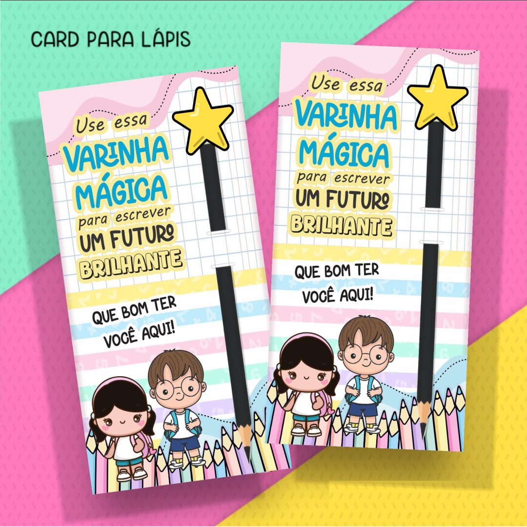 468 - VOLTA ÁS AULAS (CARD PARA LÁPIS)